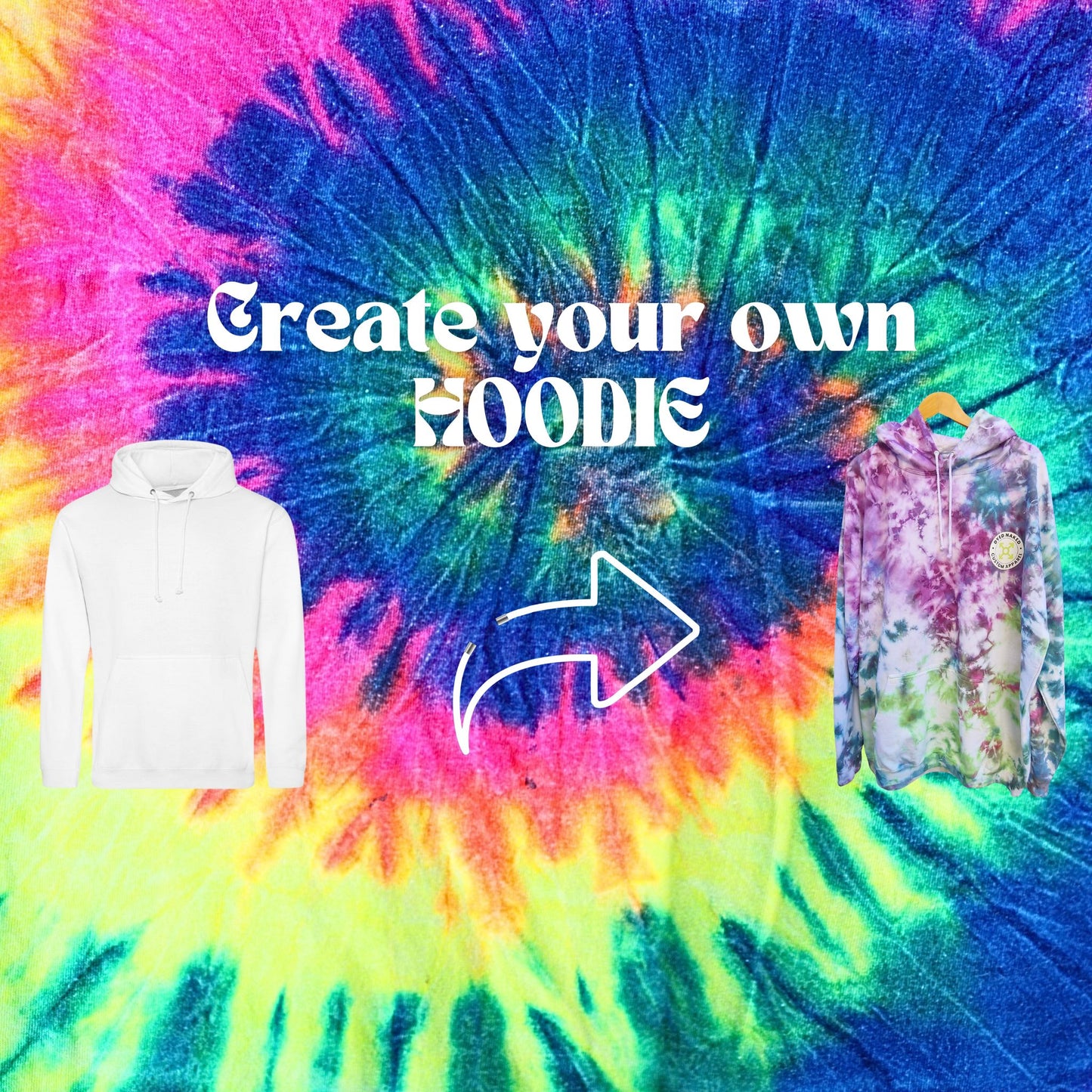 CREATE YOUR OWN TIE-DYE HOODIE